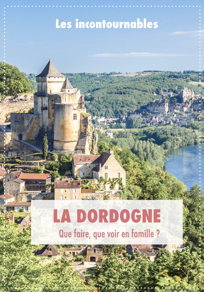 que faire en dordogne